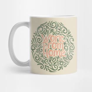 Work From Home 4 Mug